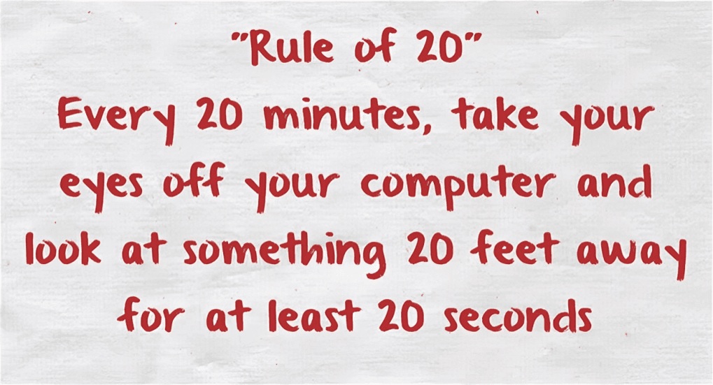 Whiteboard with text "Rule of 20" about eye strain.
